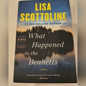 Novel - "What Happened to the Bennetts" - Author Lisa Scottoline Hardcover Book